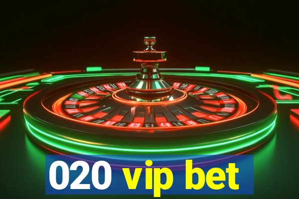 020 vip bet